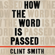 Clint Smith - How the Word Is Passed