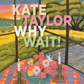 Kate Taylor - Crystal Blue Persuasion