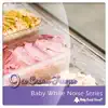 Baby White Noise Series: Ice Cream Freezer - Single album lyrics, reviews, download