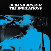 Durand Jones & the Indications (Deluxe Edition) - Durand Jones & The Indications