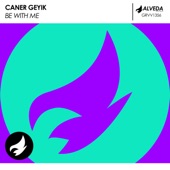 Caner Geyik - Be With Me (Original Mix)