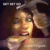 Loose Tongues... - EP album lyrics, reviews, download