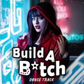 Build a Bitch (Dance Version) artwork