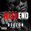 Weekend (feat. ReeZon & Chibbz) - Single album lyrics, reviews, download