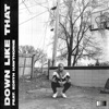 Down Like That (Feat. Koryn Hawthorne) - Single