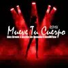 Mueve Tu Cuerpo (feat. Daviles de Novelda & DaniMFlow) [Remix] - Single album lyrics, reviews, download