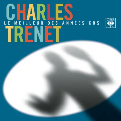 Le meilleur des années CBS - Charles Trénet
