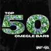 Top 50 Omegle Bars, Vol. 2 album lyrics, reviews, download