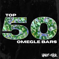 Top 50 Omegle Bars, Vol. 2 by Harry Mack album reviews, ratings, credits
