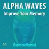 Stream & download Alpha Waves - Improve Your Memory (Super Intelligence)