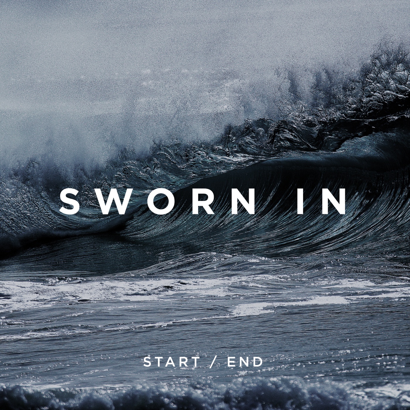 Sworn In - Start/End (Remixed & Remastered) [EP]  (2018)