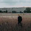 A Thousand Miles (Acoustic) - Single album lyrics, reviews, download
