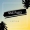 Que Paso - Lucian lyrics