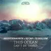This Ocean Can't Be Tamed (House Extended Mix) - Single album lyrics, reviews, download