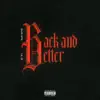 Back And Better - Single album lyrics, reviews, download