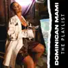 Dominican Mami: The Playlist - EP album lyrics, reviews, download