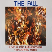 The Fall - Ludd Gang (Live At the ICC Hannover April 1984)