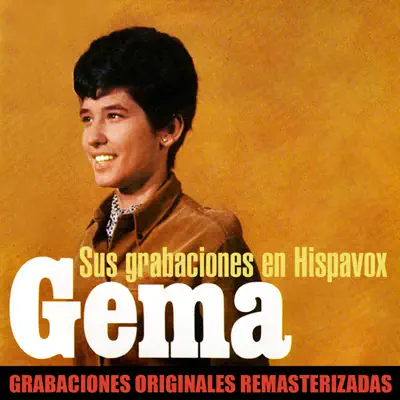 Sus grabaciones en Hispavox (2018 Remastered Version) - Gema Sus grabaciones en Hispavox (2018 Remastered Version) - Gema