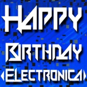 Happy Birthday (Electronica) artwork