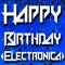 Happy Birthday (Electronica) artwork