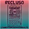 Viaje Astral - Recluso lyrics