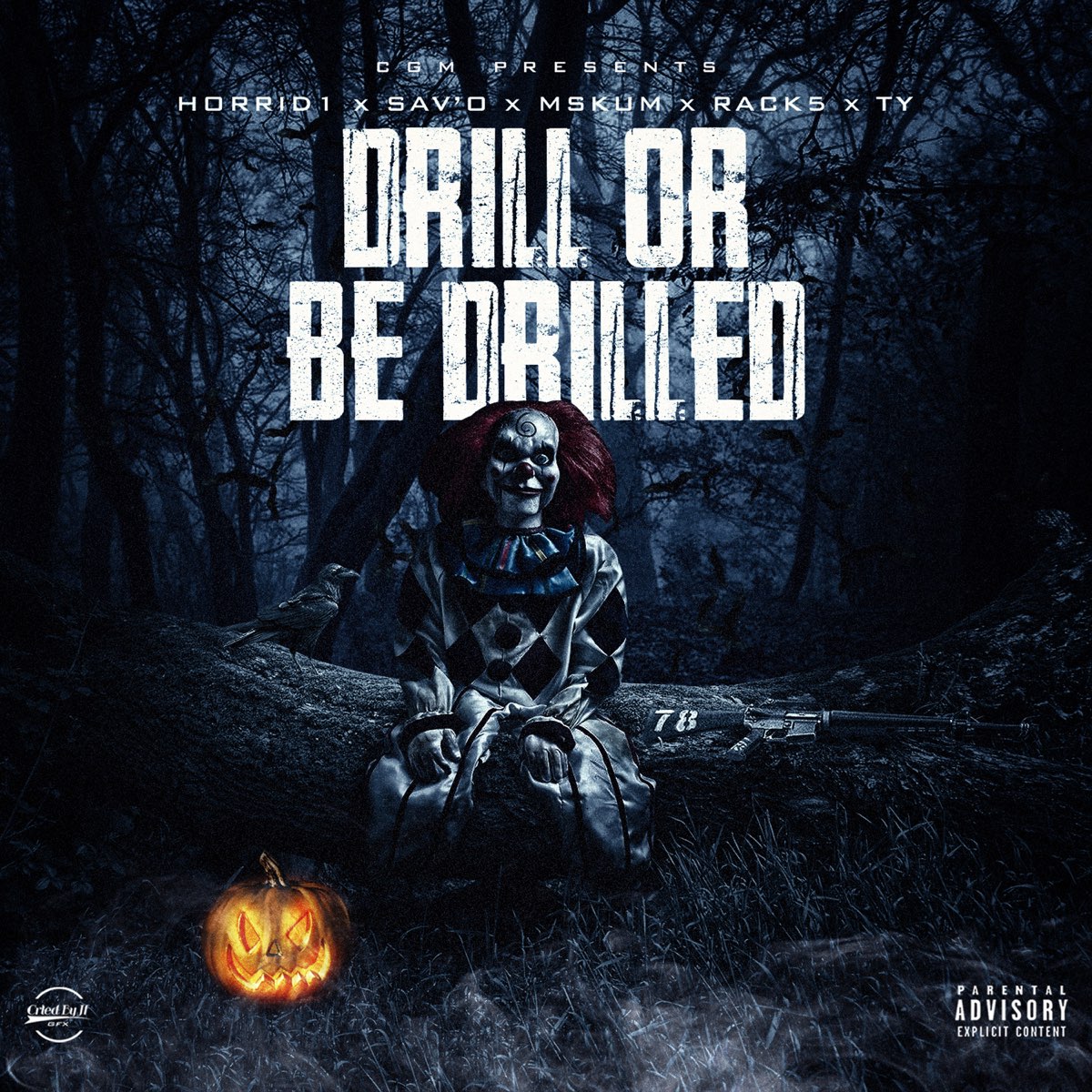 ‎Drill Or Be Drilled (feat. Horrid1, Rack5, Mskum & (CGM) TY) - Single ...