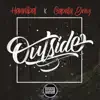 Stream & download Outside (feat. Capella Grey) - Single