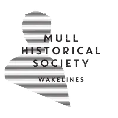 Wakelines - Mull Historical Society Wakelines - Mull Historical Society