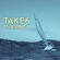 Sailing (Tim Kelley Remix) - Take 6