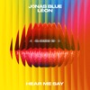 JONAS BLUE/LEON - Hear Me Say (Record Mix)