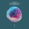 Some Good Here (John Monkman Remix) [feat. Anaphase] - Single album lyrics, reviews, download