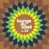 Lounge Du Soleil, Vol. 23