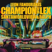 CHAMPION (feat. LEX) [SANTAWORLDVIEW & ralph REMIX] artwork