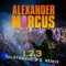 1, 2, 3 (Talstrasse 3-5 Remix) - Alexander Marcus lyrics