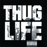 Thug Life - Stay True