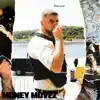 Money Movez - Single album lyrics, reviews, download