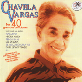 Chavela Vargas - Sus 40 Grandes Canciones - Chavela Vargas