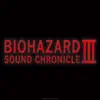 BIOHAZARD SOUND CHRONICLE III album lyrics, reviews, download