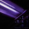 MODESTO - It May Be