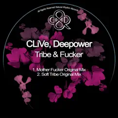 Tribe&F****r - Single by Clive & Deepower album reviews, ratings, credits