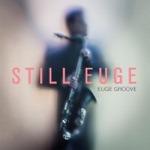 Euge Groove - Much Love (feat. Rahsaan Patterson)