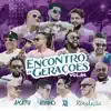 Encontro de Gerações, Vol. 04 (Ao Vivo) - EP album lyrics, reviews, download