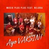 Ayo Vaksin (feat. NELBRA) - Single