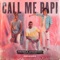 Call Me Papi (feat. Dawty Music) [Mosimann Remix] - Feder & Ofenbach lyrics