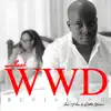 Wwd Revisited (feat. Esther Wasira & J Hux) - Single album lyrics, reviews, download