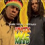 Richie Spice & Chronixx - Unity We Need