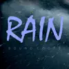 Rain Sound Loops album lyrics, reviews, download