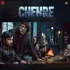 Chehre (Original Motion Picture Soundtrack) album lyrics, reviews, download