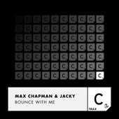 Max Chapman - Bounce for Me