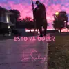 Esto Va Doler - Single album lyrics, reviews, download